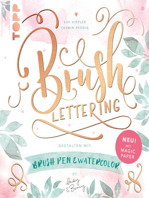 cover image of Brush Lettering. Gestalten mit Brushpen und Watercolor by May and Berry